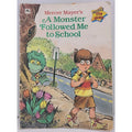 A Monster Followed Me To School By Mercer Mayer's