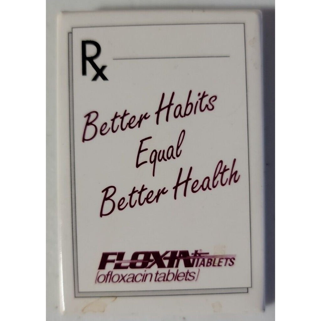 Rx Better Habbits Equal Better Health Floxin Tablets Pinback