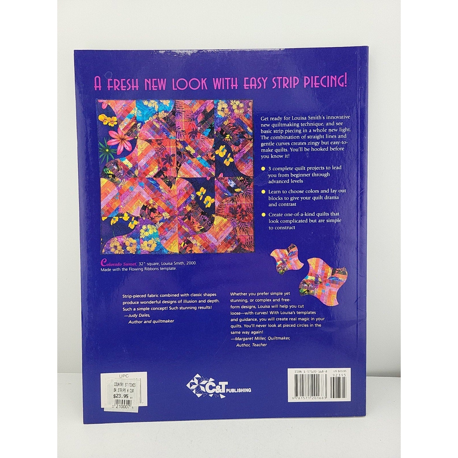 Strips 'n Curves : A New Spin on Strip Piecing by Louisa L. Smith (2030,...