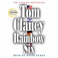 A John Clark Novel Ser.: Rainbow Six by Tom Clancy (2012, Compact Disc, Abridged