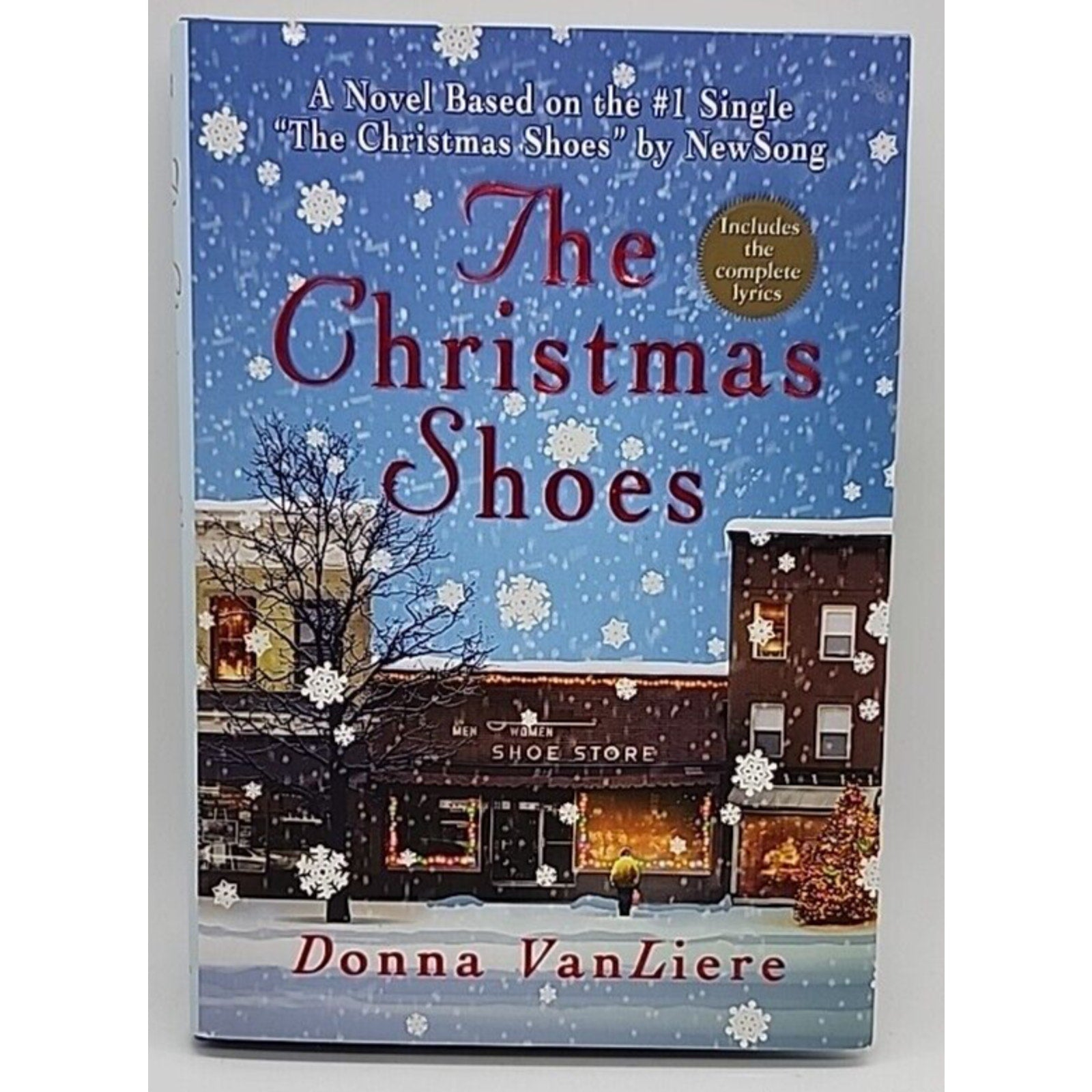 Christmas Shoes : A Novel Based on the #1 Single by NewSong by Donna VanLiere...