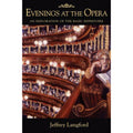 Amadeus Ser.: Evenings at the Opera : An Exploration of the Basic Repertoire by