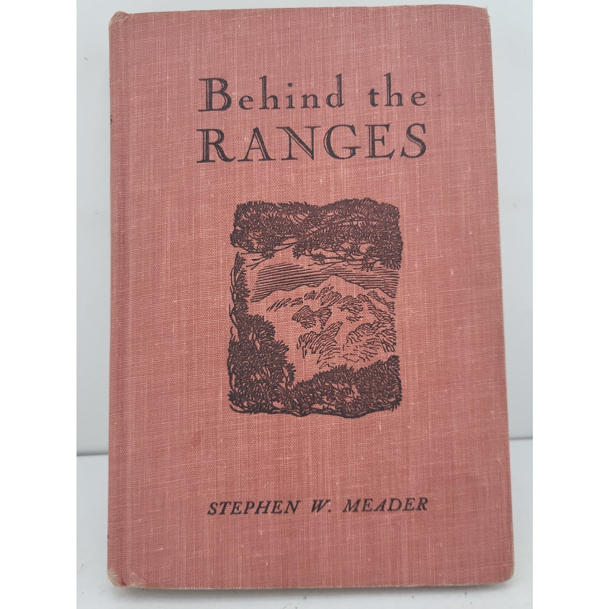Behind The Ranges By Stephen W. Meader