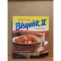 Betty Crocker Bisquick II Cookbook: Easy Breakfast Lunch Dinner Dessert