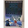 Robert Ludlum's the Moscow Vector : A Covert-One Novel by Patrick Larkin and...