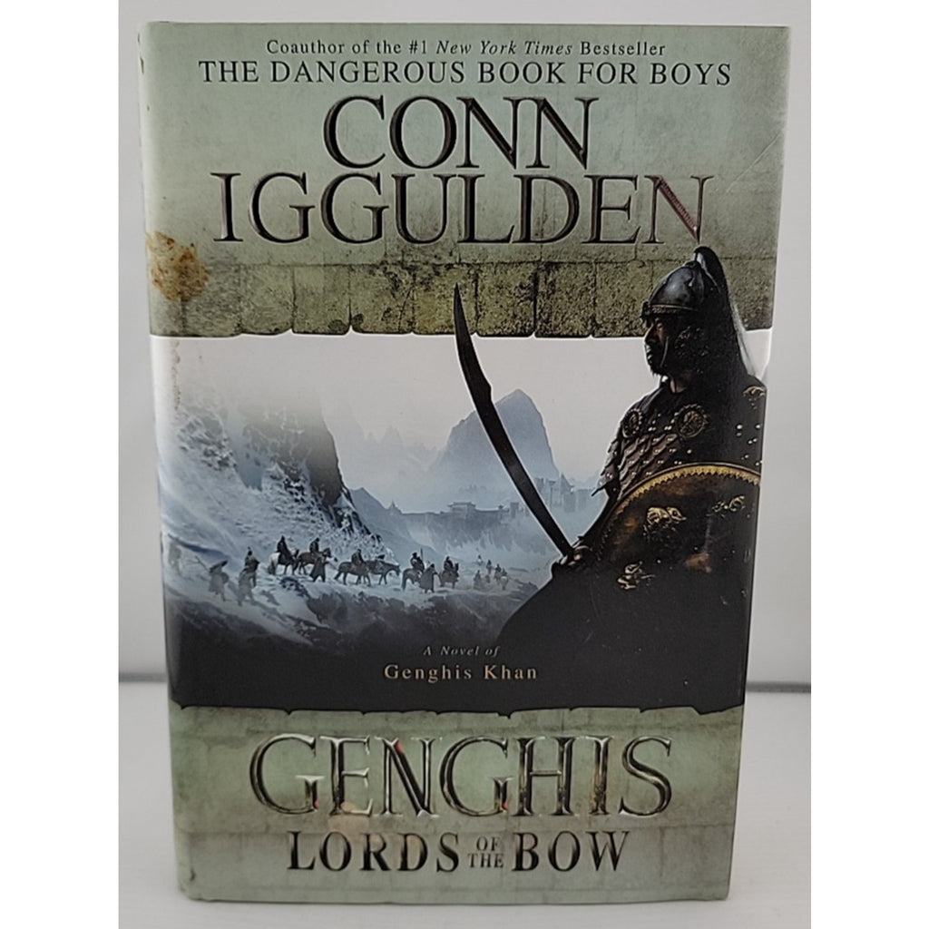 Genghis : Lords of the Bow by Conn Iggulden (2008, Hardcover)