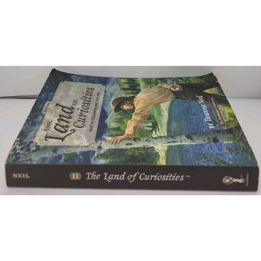 Land of Curiosities (Book 2)) : Lost in Yellowstone, 1872-1873 by Deanna Neil...