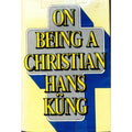 On Being a Christian by Hans Kung