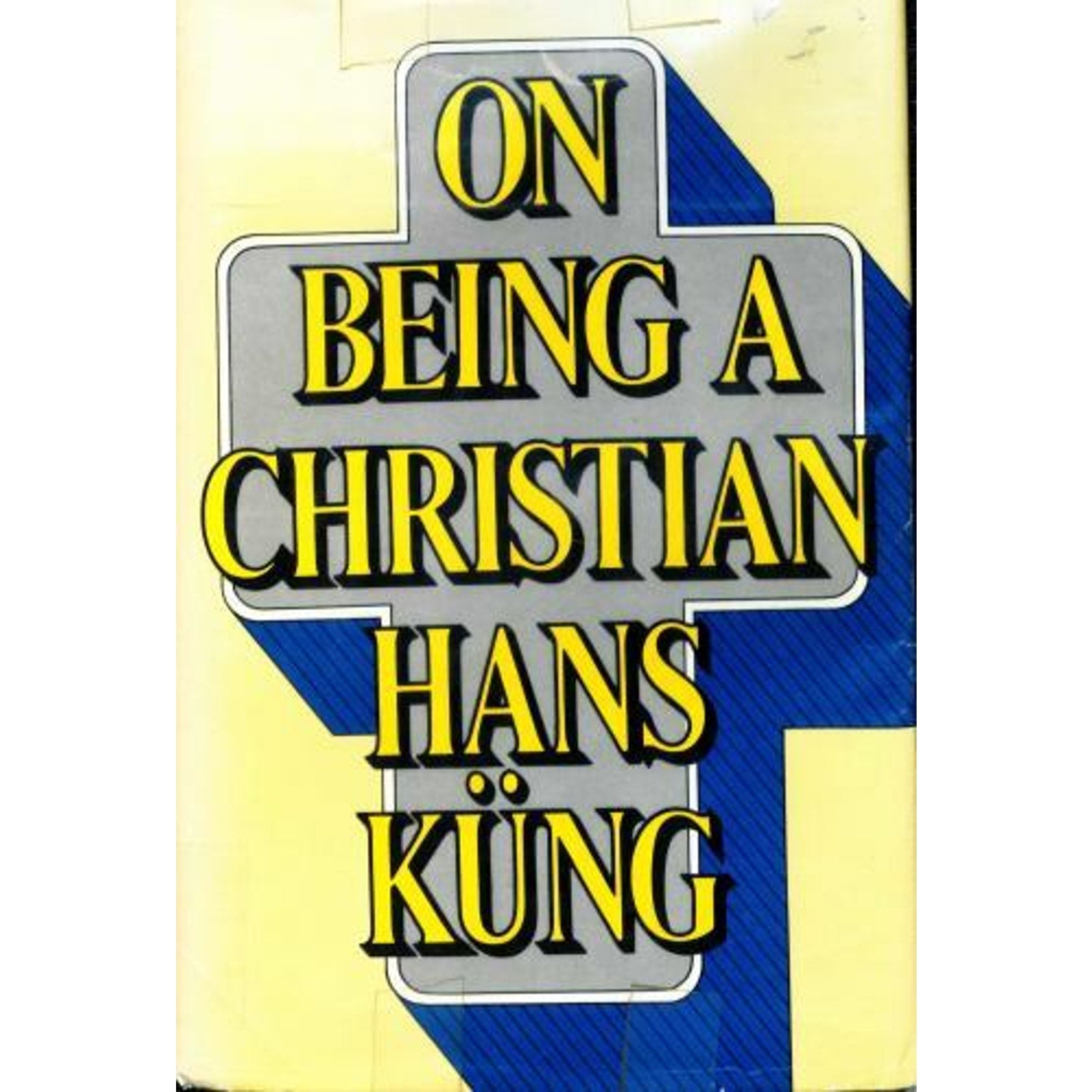 On Being a Christian by Hans Kung