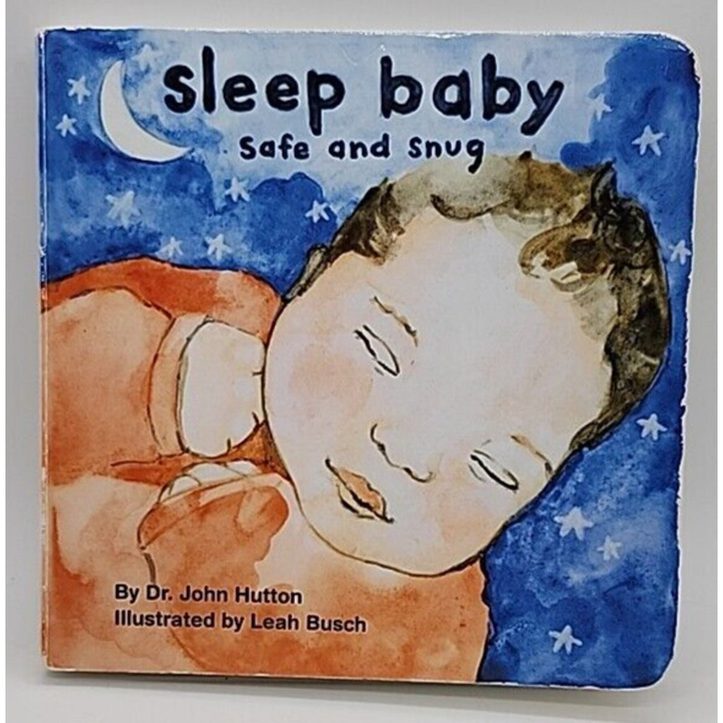 Sleep Baby, Safe and Snug by John Hutton (2013, Children's Board Books)