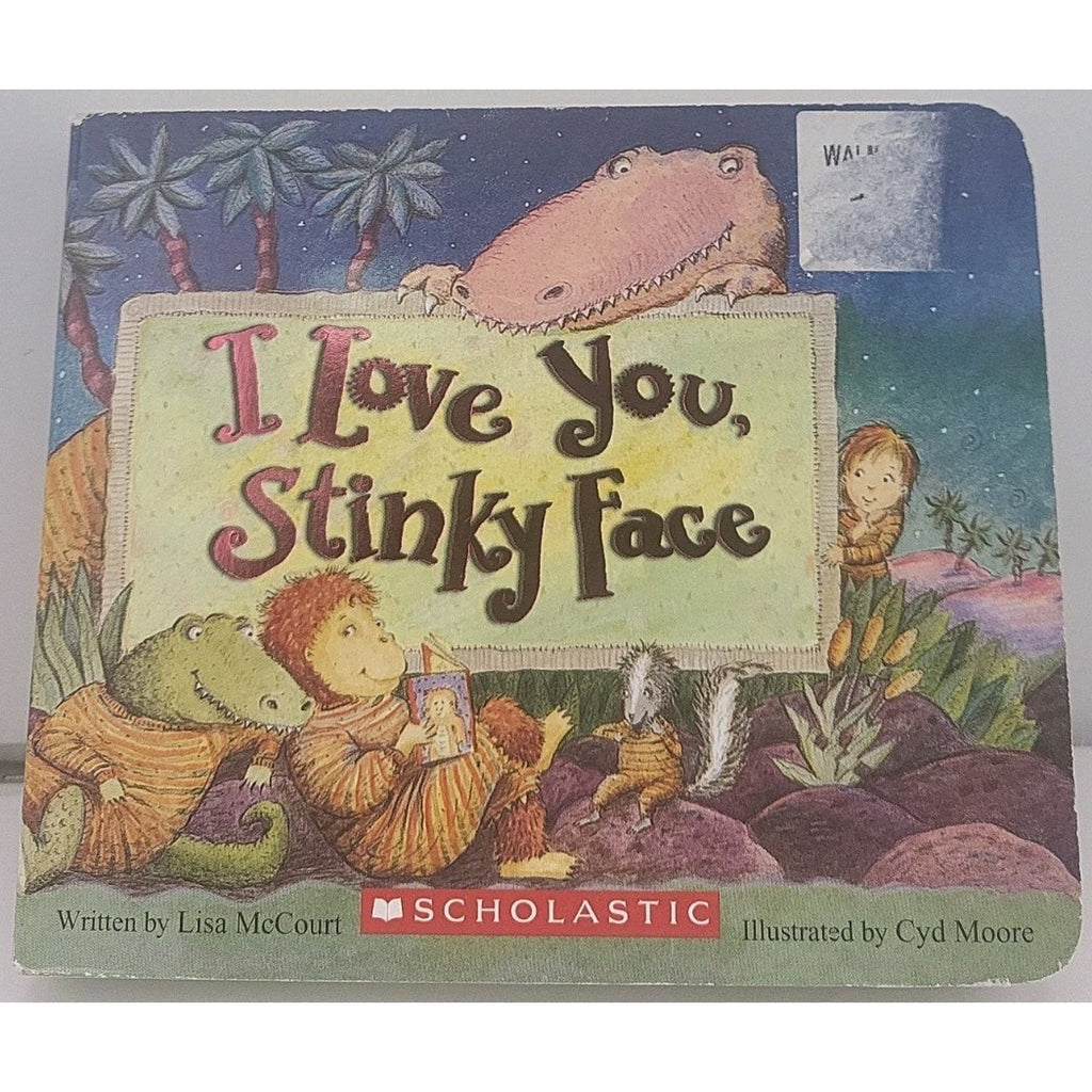 I Love You, Stinky Face by Lisa McCourt (2004, Children's Board Books)