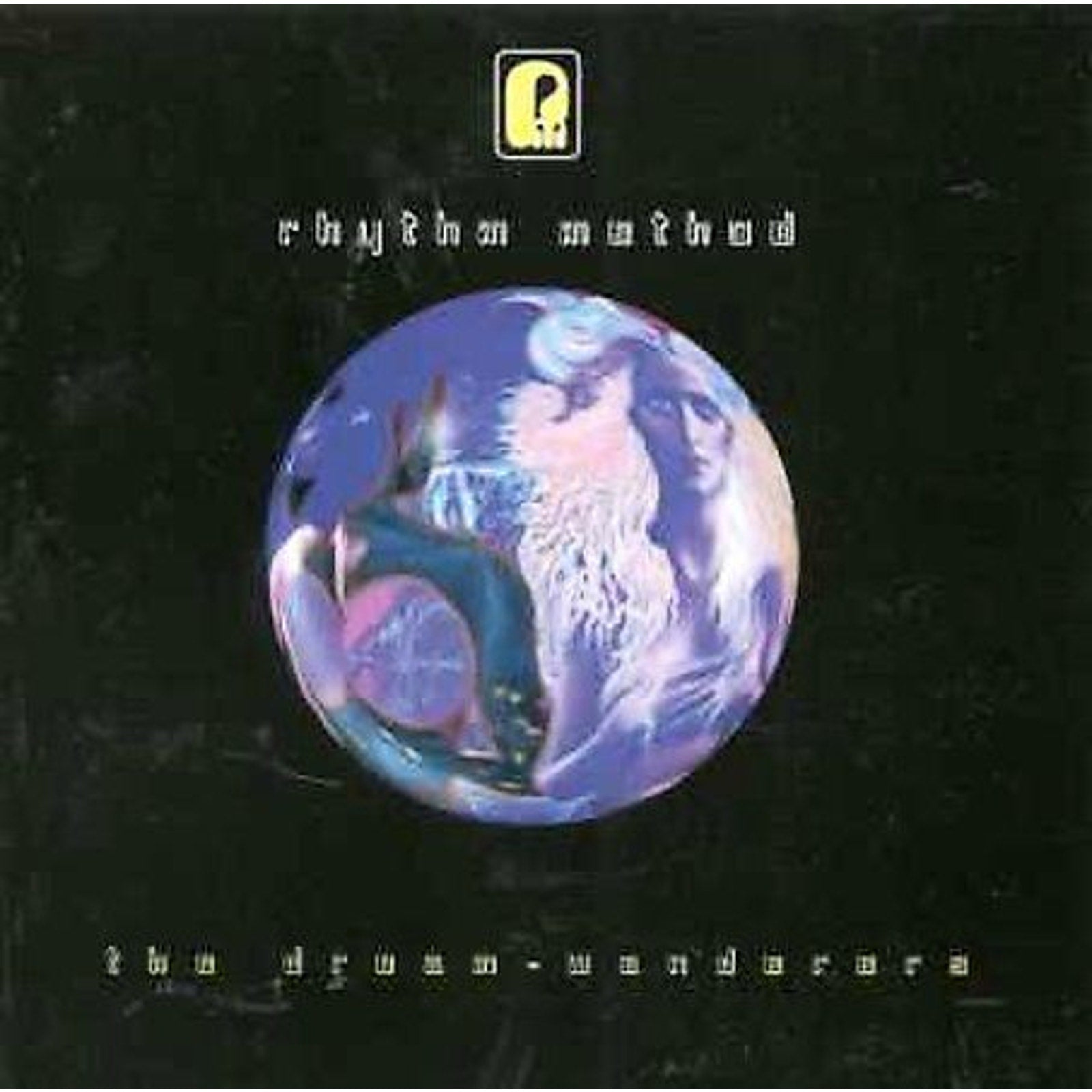 Dream Wanderers by Rhythm Method (CD, Oct-1997, C&S Records)