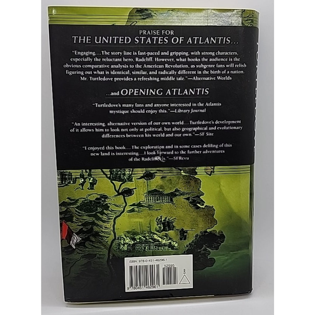 Liberating Atlantis : A Novel of Alternate History by Harry Turtledove (2009,Har
