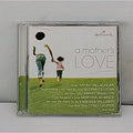 Hallmark A Mothers Love Various Artists CD