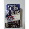Nora Roberts True Betrayals
