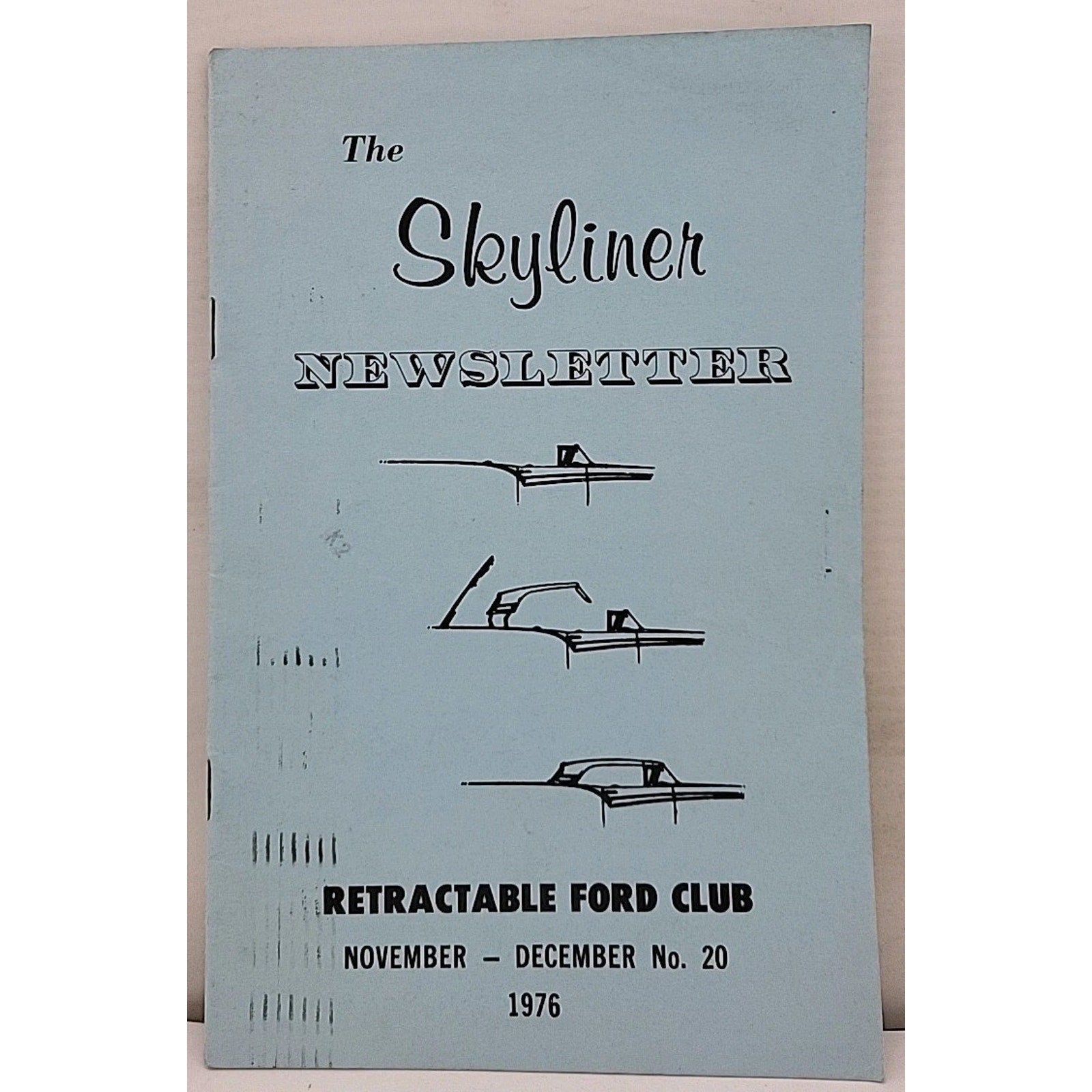 The Skyliner Newsletter - Retractable Ford Club #20 - November-December 1976