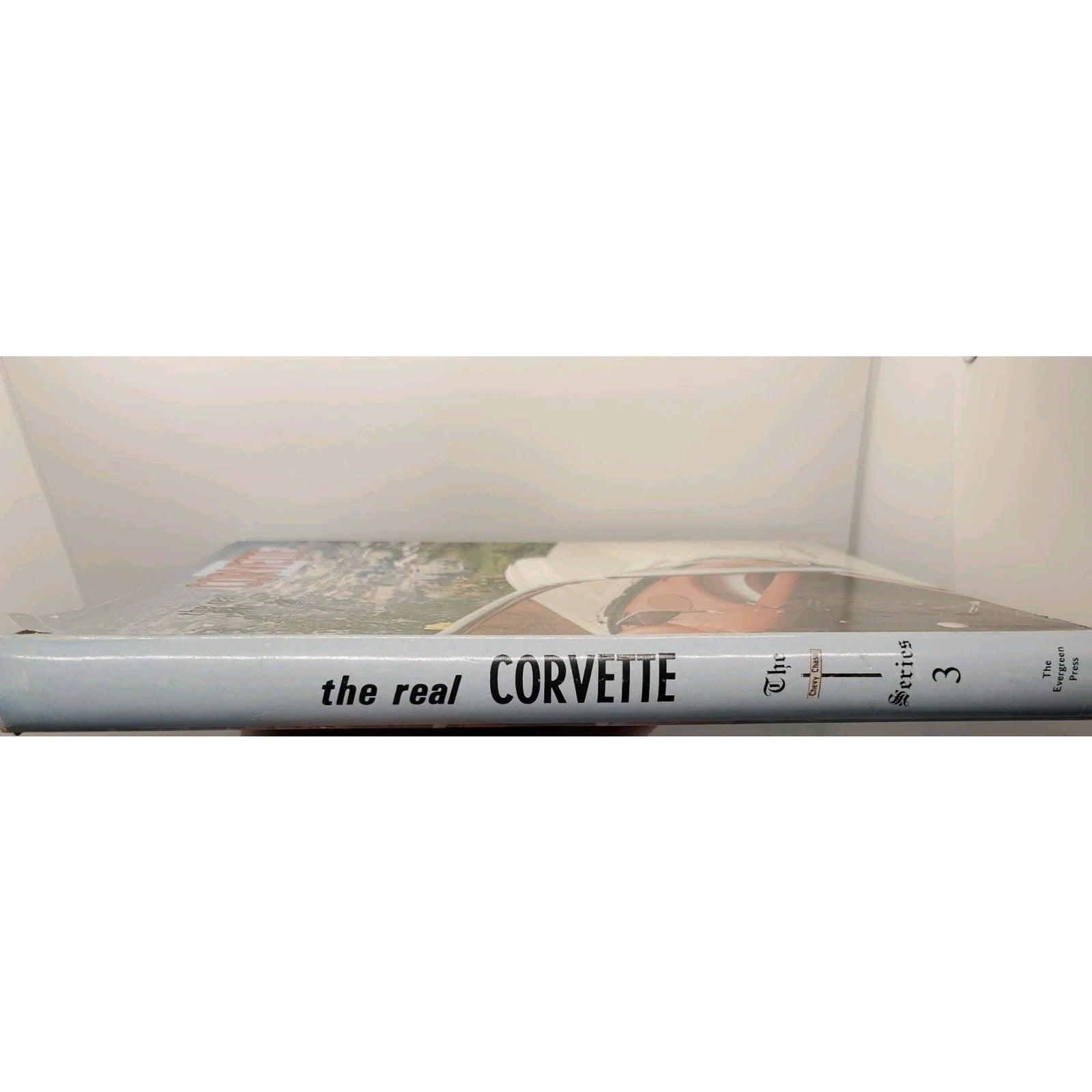 The Real Corvette: Illustrated History of Chevrolet's Sports Car by Miller 1975