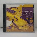 Classical Oasis: Classical Oasis Vol. 2 (Audio CD, 2011, Classical Oasis) *New*