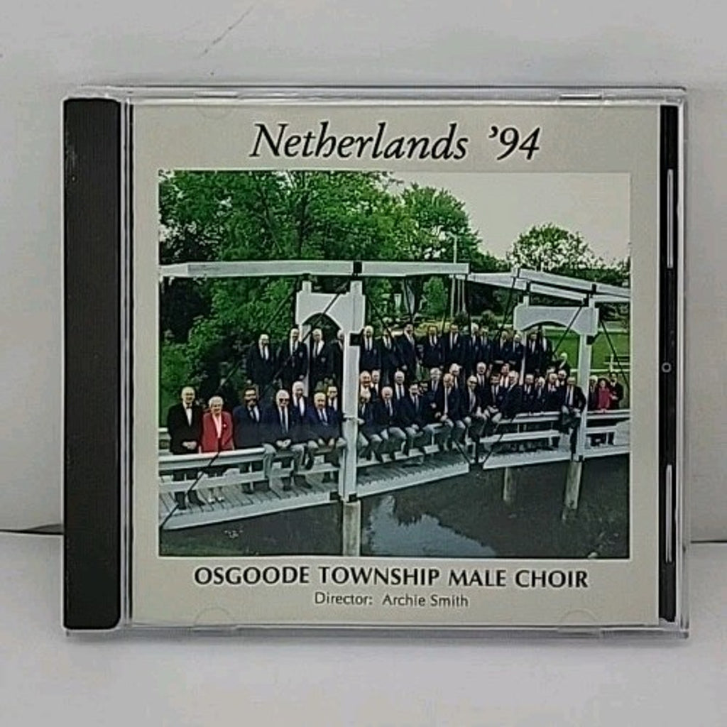 Netherlands '94 CD - Osgoode Township Male Choir
