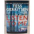 Rizzoli and Isles: Listen to Me : A Novel by Tess Gerritsen (2022, Hardcover)