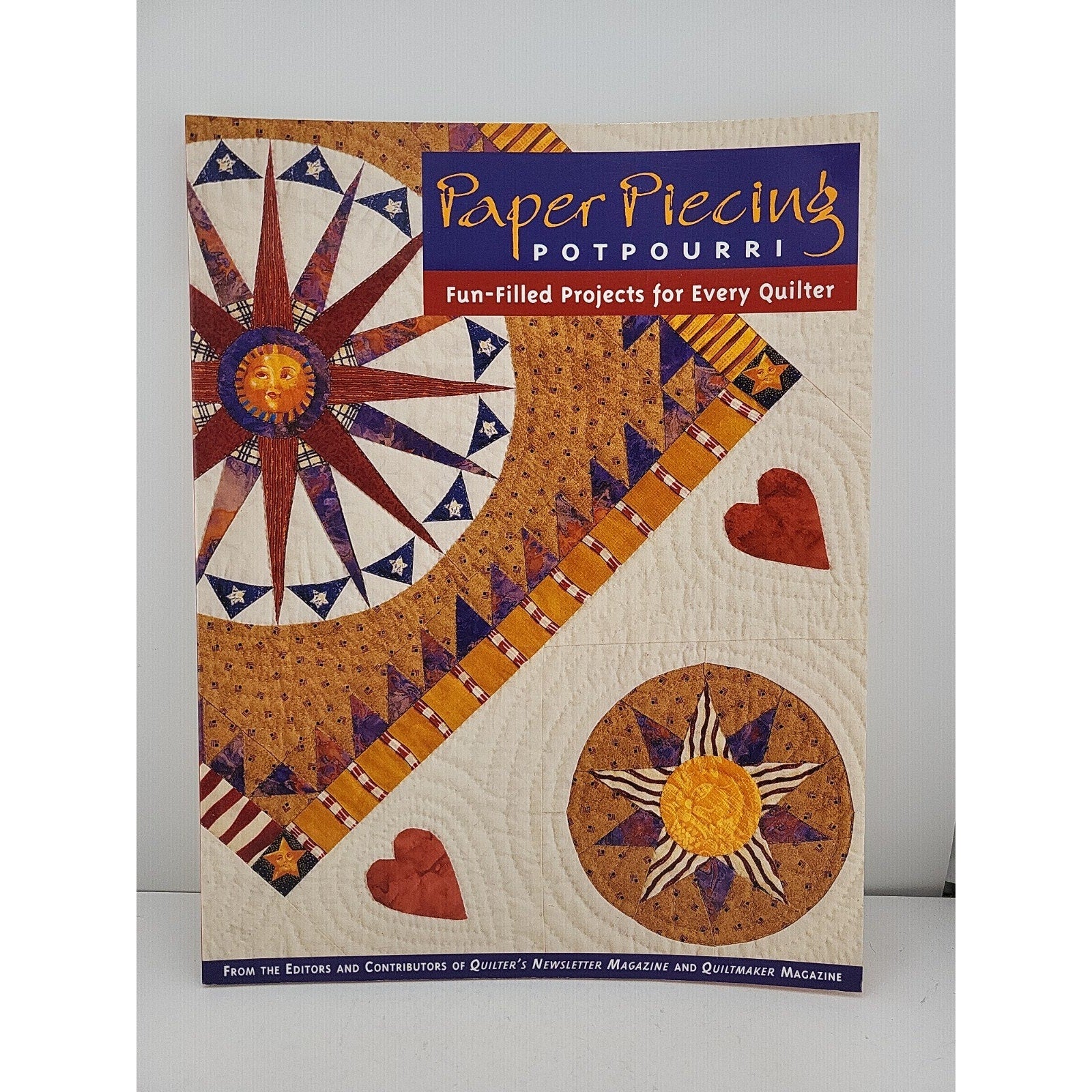Paper Piecing Potpourri : Fun-Filled Projects for Every Quilter by Quilter's...