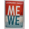 Me and We : God's New Social Gospel by Leonard Sweet (2014, Trade Paperback)