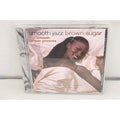 Smooth Jazz: Brown Sugar by Various (CD, 2003)