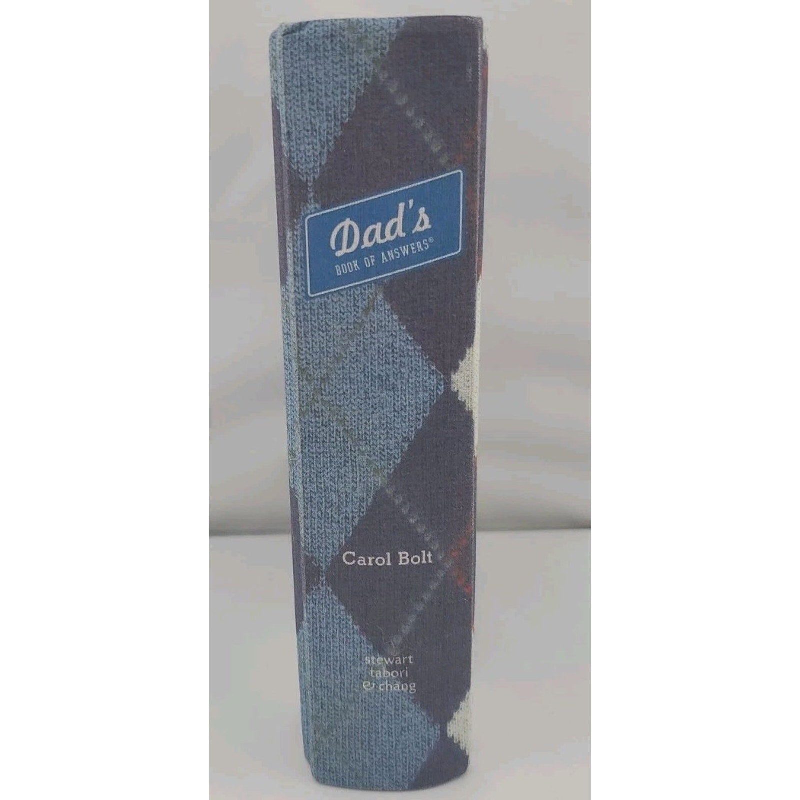 Dad's Book of Answers by Carol Bolt (2006, Hardcover)