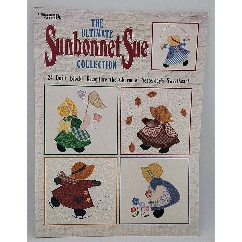 Leisure Arts The Ultimate Sunbonnet Sue Collection Quilt Pattern Book