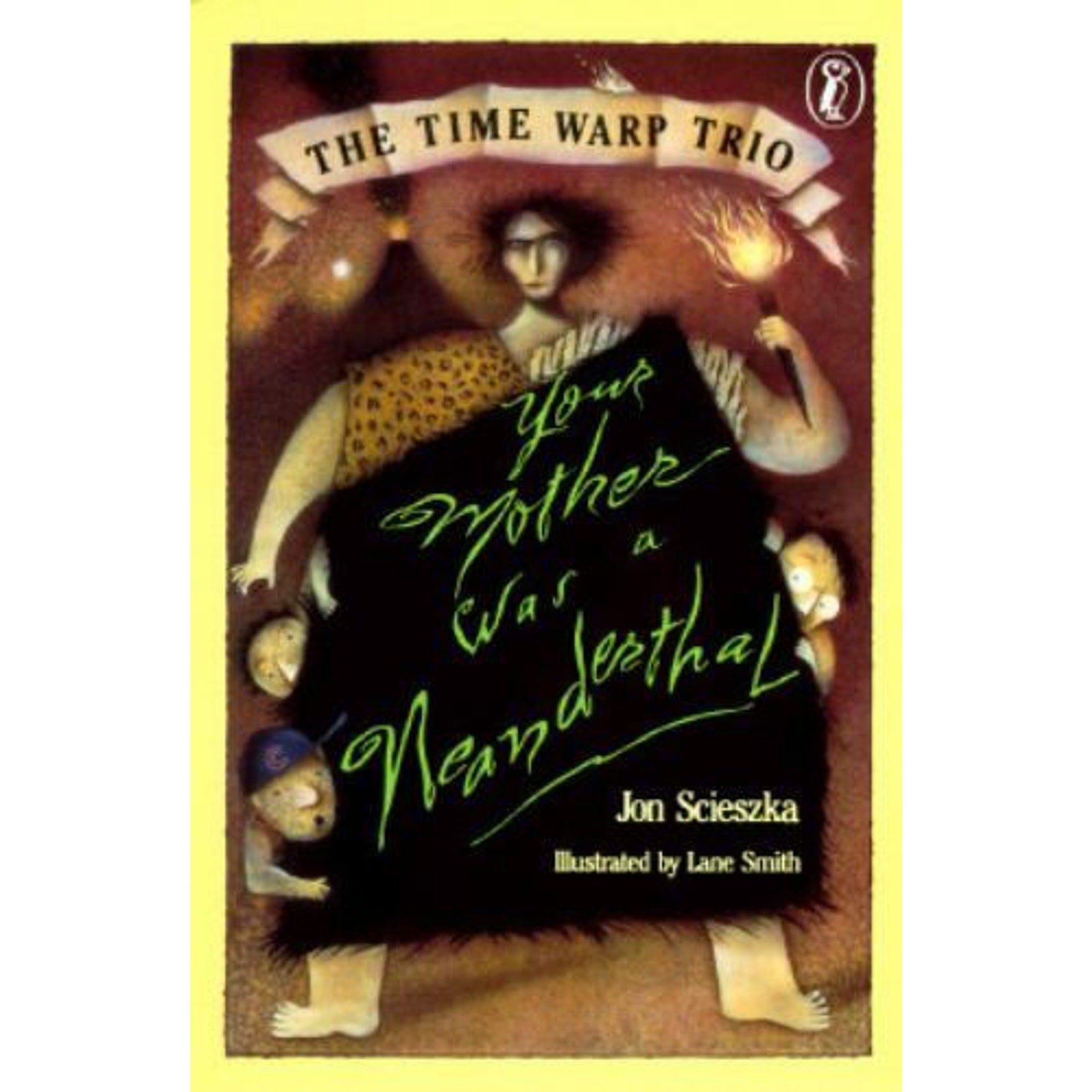 Time Warp Trio Ser.: Your Mother Was a Neanderthal by Jon Scieszka (1995, Trade…
