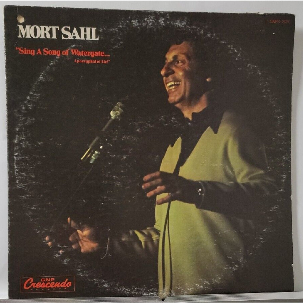 Mort Sahl Sing A Song Of Watergate (Record)