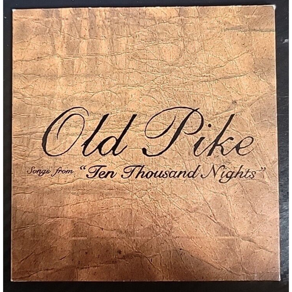 Old Pike Songs From Ten Thousand Nights CD (PROMO 3 songs) 1998