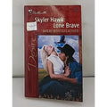 Skyler Hawk : Lone Brave by Sheri WhiteFeather (1999, Mass Market)