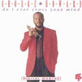 Do I Ever Cross Your Mind? by George Howard (Sax) (CD, Apr-1992, GRP (USA))