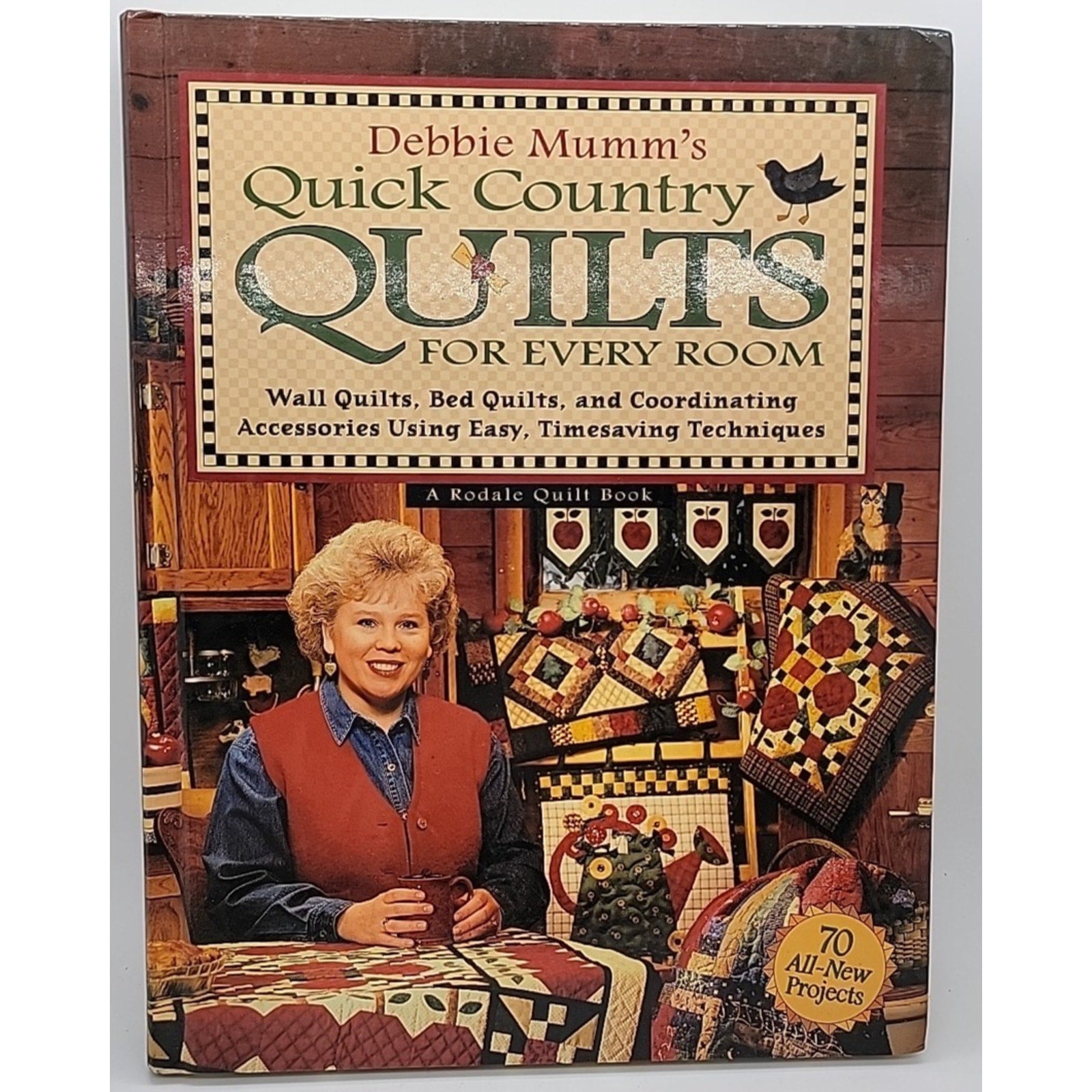 Debbie Mumm's Quick Country Quilts for Every Room : Wall Quilts, Bed Quilts and