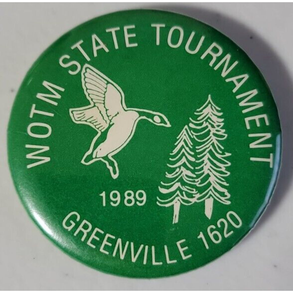 Wotm State Tournament 1989 Greenville 1620 Pinback