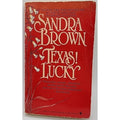 Texas! Lucky : A Novel by Sandra Brown (1991, Trade Paperback)