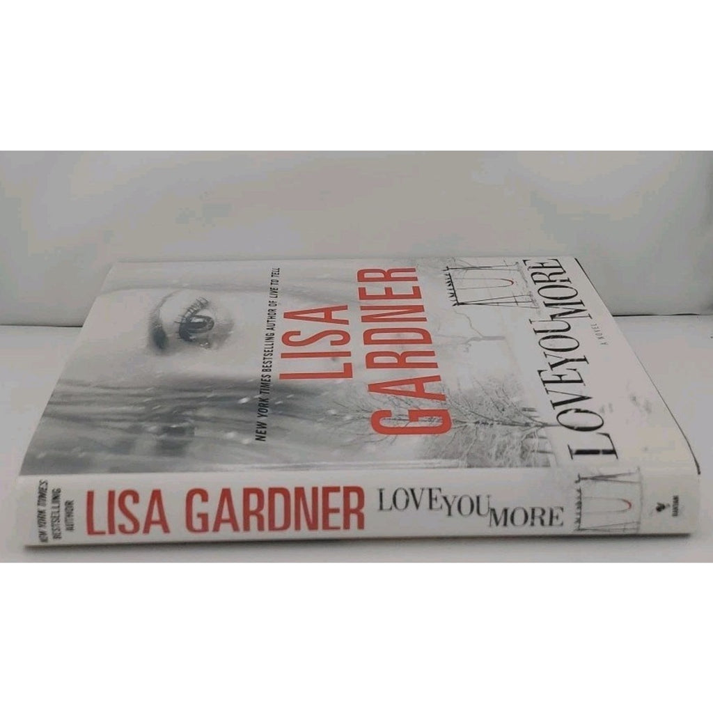 Love You More by Lisa Gardner (2011, Hardcover)