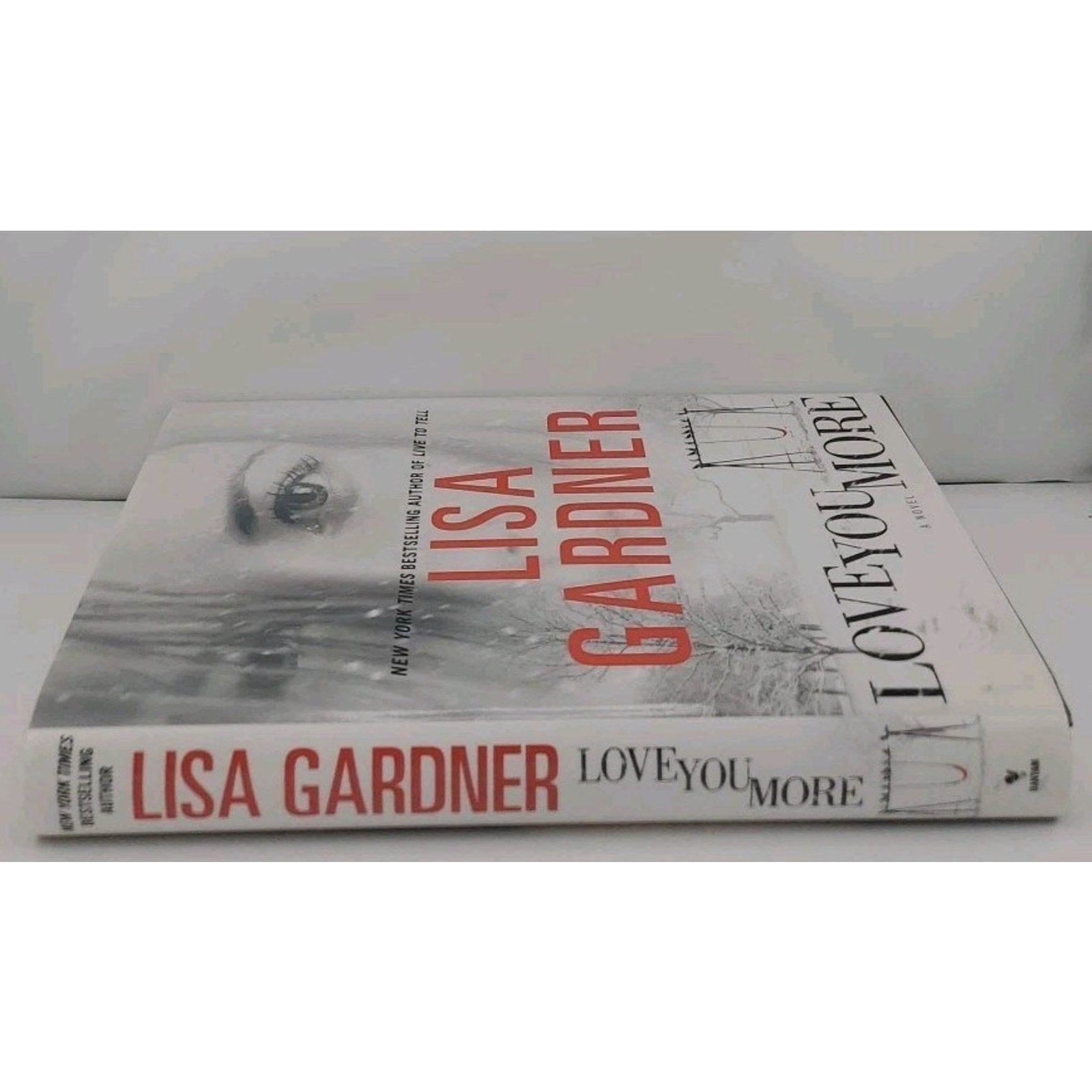 Love You More by Lisa Gardner (2011, Hardcover)